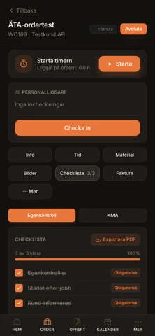 Checklistan — obligatoriska punkter måste bockas av före avslut.